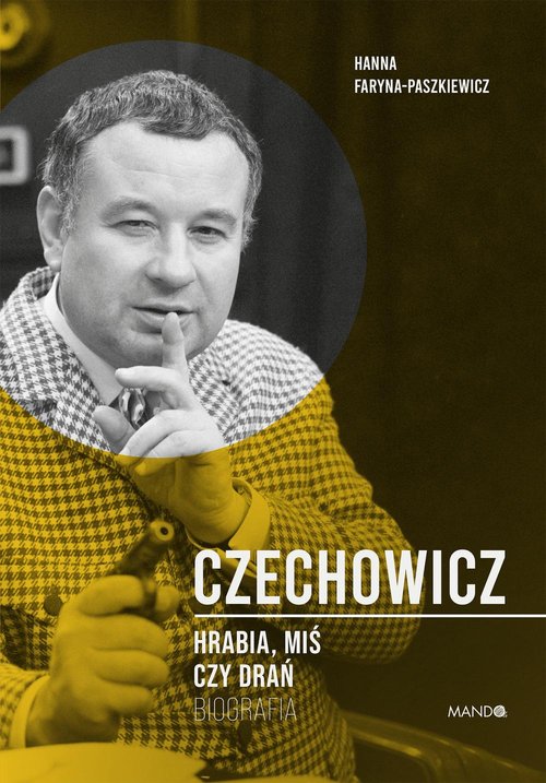 Czechowicz Hrabia miś czy drań
