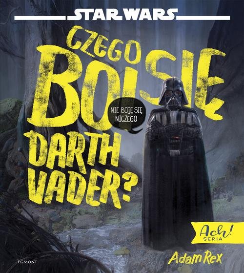 Czego boi się Darth Vader