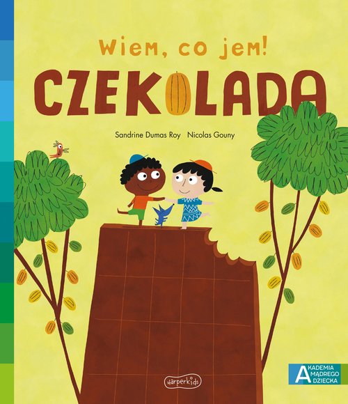 Czekolada Akademia mądrego dziecka Wiem, co jem!