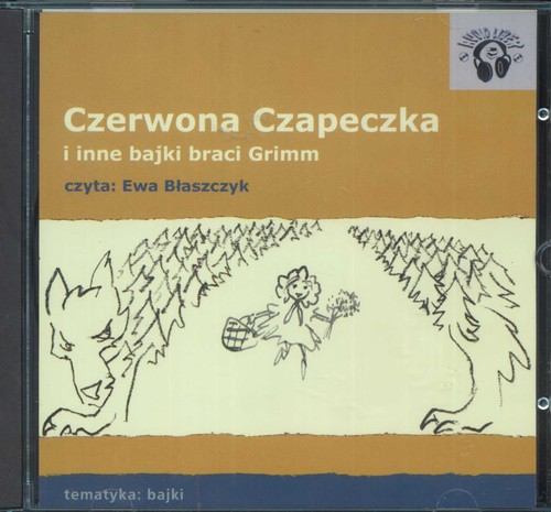 Czerwona czapeczka i inne bajki braci Grimm (Płyta CD)