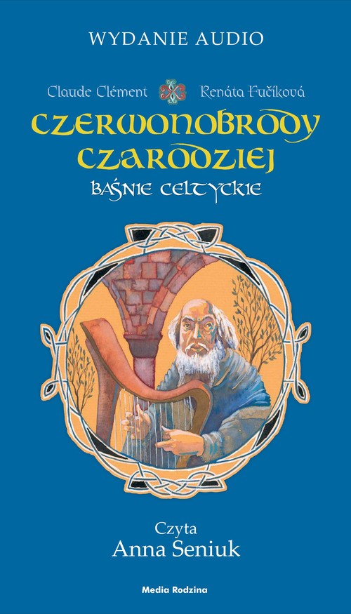 Czerwonobrody czarodziej. Baśnie celtyckie - książka audio na 4 CD