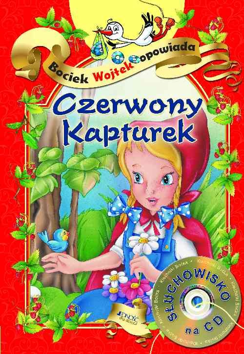 Czerwony Kapturek Bociek Wojtek opowiada