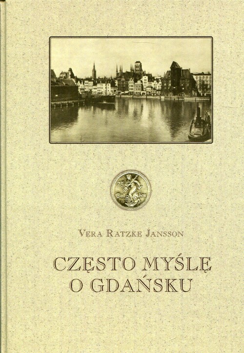 Często myślę o Gdańsku