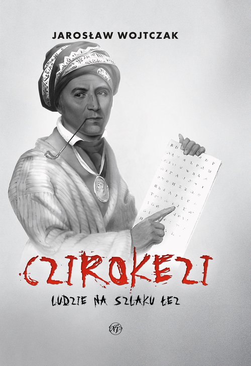 Czirokezi Ludzie na Szlaku Łez