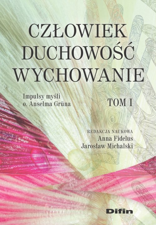 Człowiek, duchowość, wychowanie