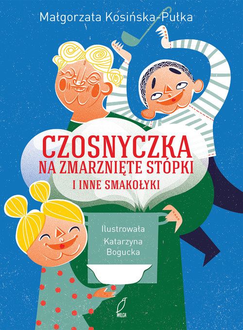 Czosnyczka na zmarnięte stópki i inne smakołyki