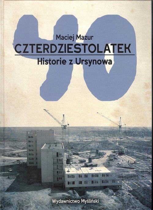 Czterdziestolatek Historie z Ursynowa