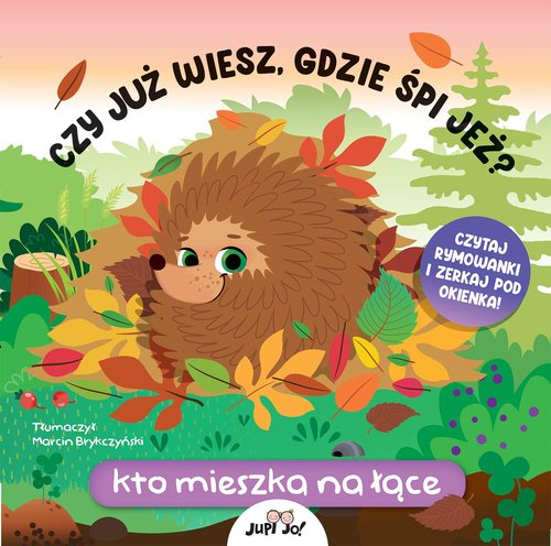 Czy już wiesz gdzie śpi jeż? Kto mieszka na łące