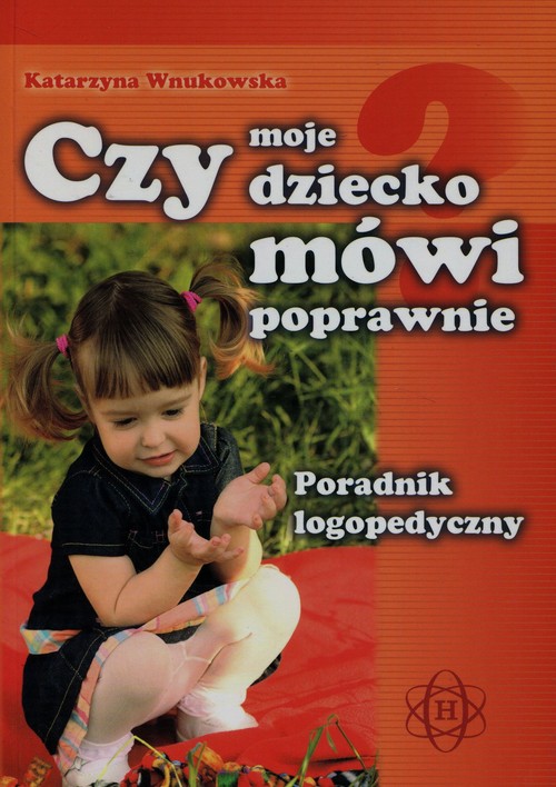 Czy moje dziecko mówi poprawnie