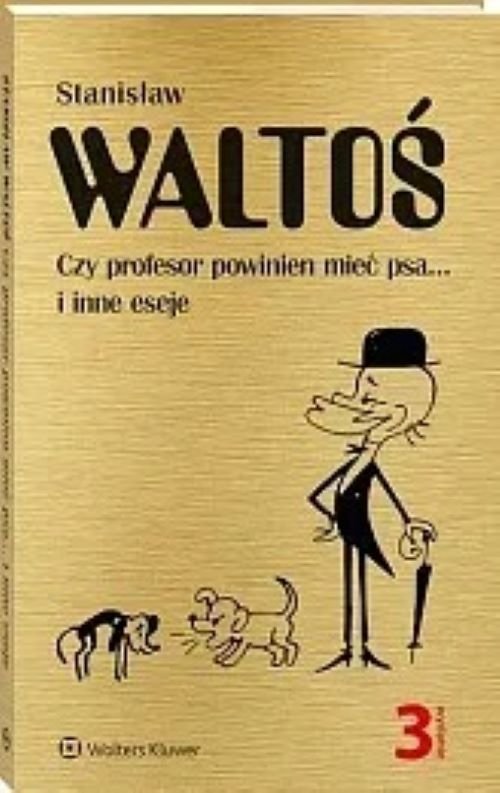 Czy profesor powinien mieć psa... i inne eseje