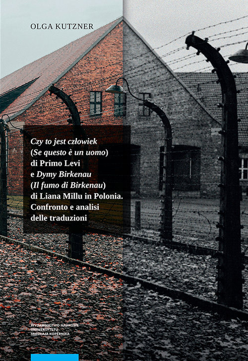 Czy to jest człowiek (Se questo e un uomo) di Primo Levi e Dymy Birkenau (Il fumo di Birkenau)