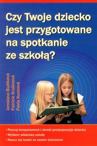 Czy Twoje dziecko jest przygotowane na spotkanie ze szkołą?