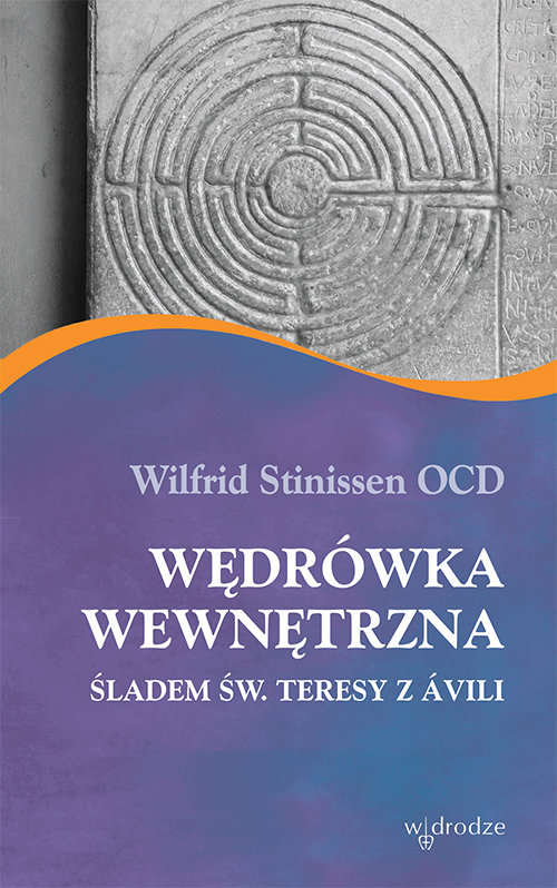 Wędrówka wewnętrzna śladem św. Teresy z Avili