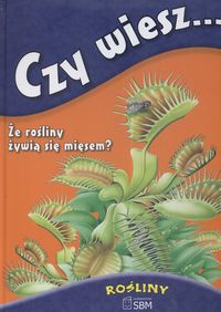 Czy wiesz Rośliny