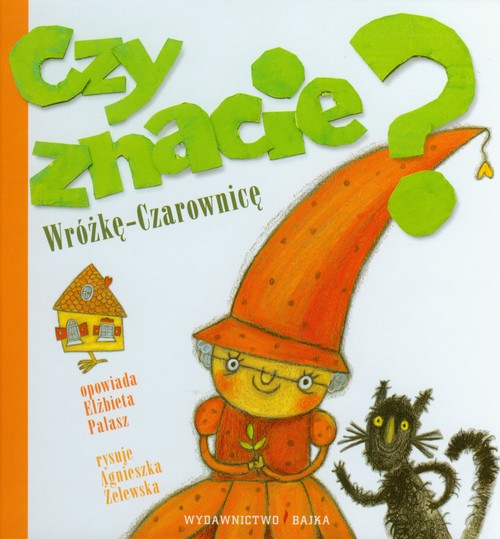 Czy znacie Wróżkę-Czarownicę?