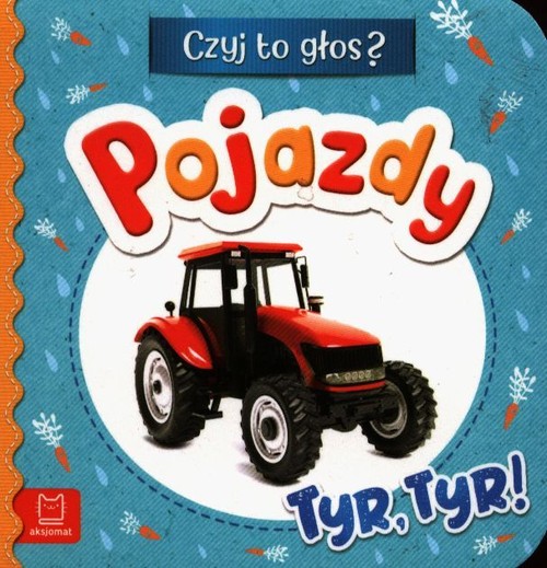 Czyj to głos? Pojazdy Tyr tyr!