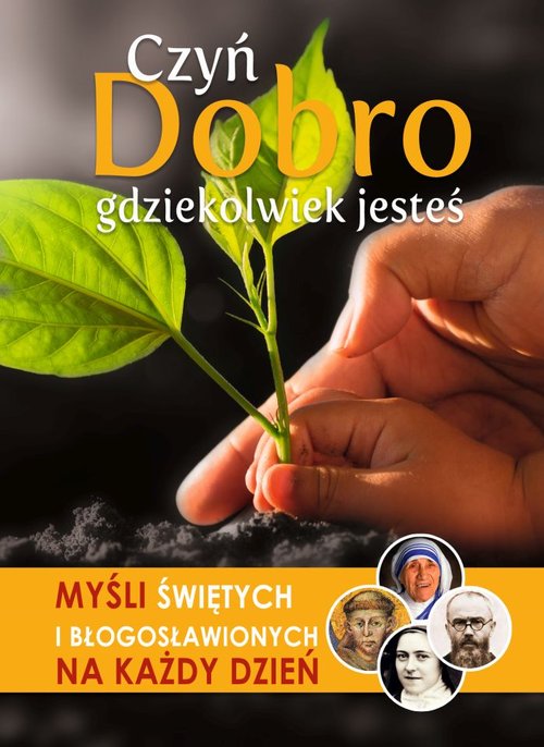 Czyń Dobro gdziekolwiek jesteś