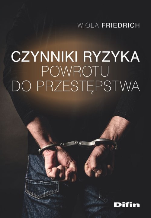 Czynniki ryzyka powrotu do przestępstwa