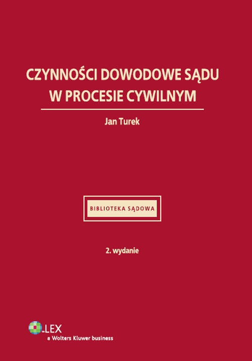 Czynności dowodowe sądu w procesie cywilnym