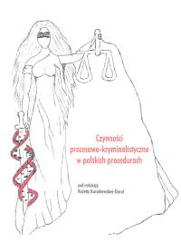 Czynności procesowo - kryminalistyczne w polskich procedurach