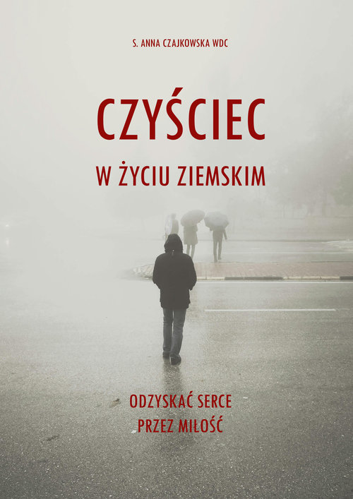 Czyściec w życiu ziemskim.