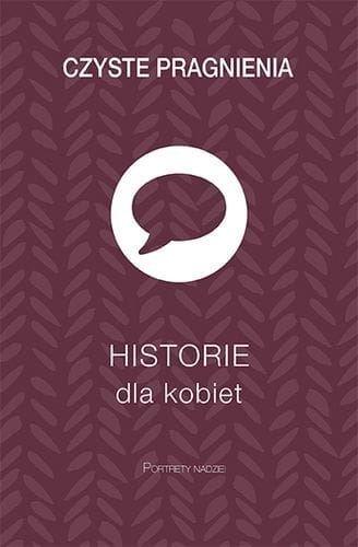 Czyste pragnienia - Historie dla kobiet