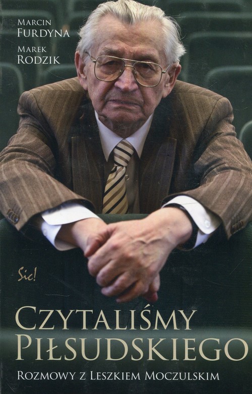 Czytaliśmy Piłsudskiego.
