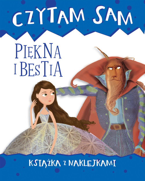 Czytam sam. Piękna i Bestia. Książka z naklejkami