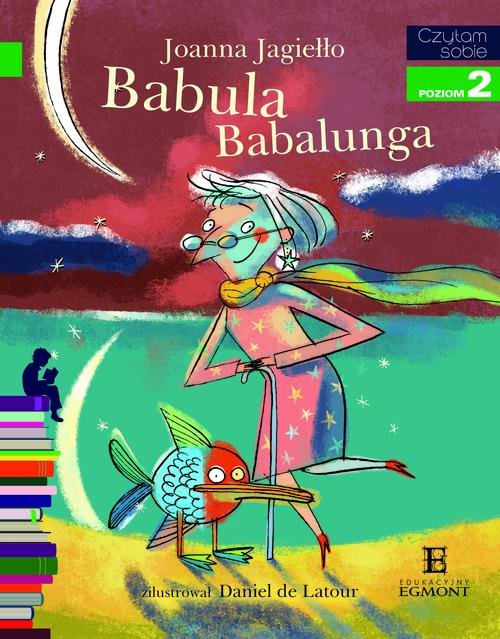 Czytam sobie. Poziom 2. Babula Babalunga