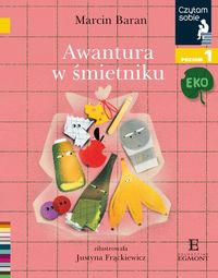 Czytam sobie Eko Awantura w śmietniku Poziom 1