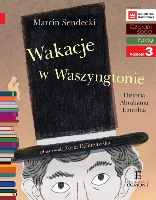 Czytam sobie Wakacje w Waszyngtonie poziom 3