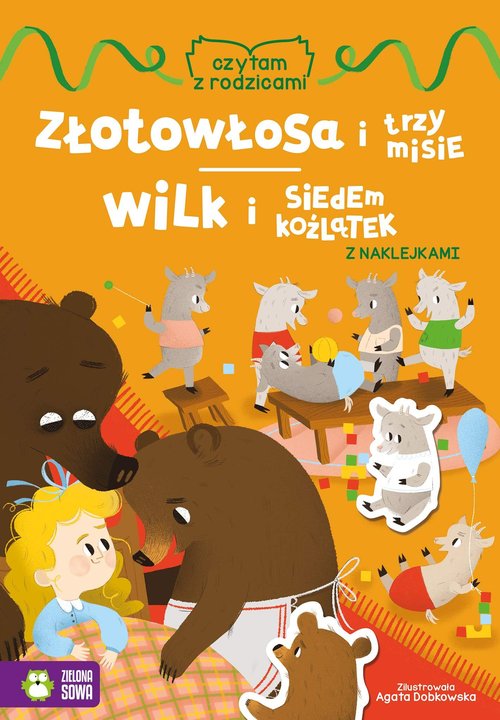Czytam z rodzicami Złotowłosa i trzy misie Wilk i siedem koźlątek