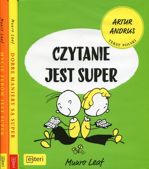Czytanie jest super / Dobre maniery są super / Mycie zębów jest super