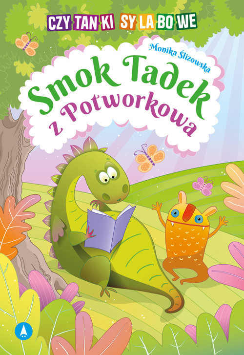 Czytanki sylabowe.Smok Tadek z Potworkowa