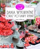 Dania wykwintne oraz potrawy rybne. W kuchni
