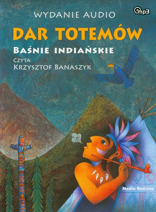 Dar totemów. Baśnie indiańskie - książka audio na CD (format mp3)
