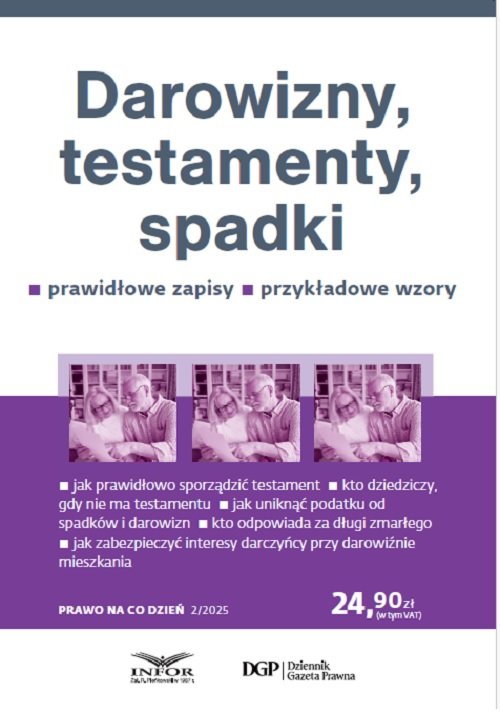 Darowizny testamenty spadki Prawo na co dzień 2/2025