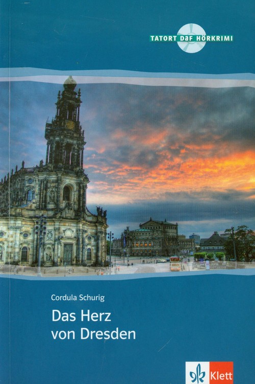 Das Herz von Dresden. Tatort DaF (A2-B1)