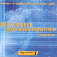 Das Testbuch Wirtschaftsdeutsch. Training WiDaF. Płyta CD