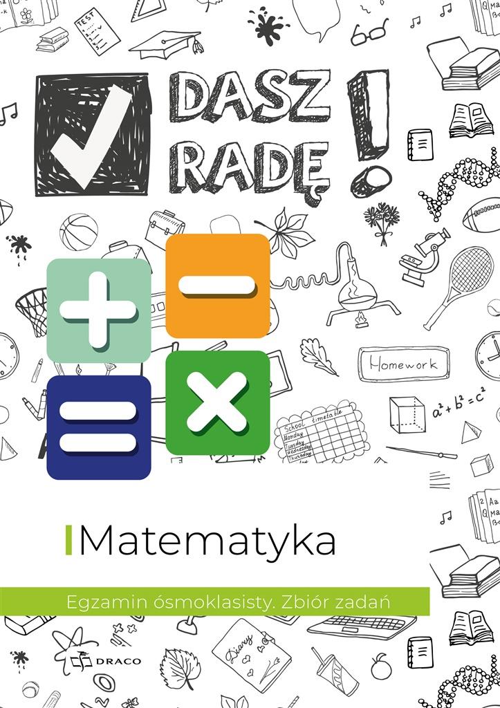 Dasz radę! Matematyka Egzamin ósmoklasisty Zbiór zadań