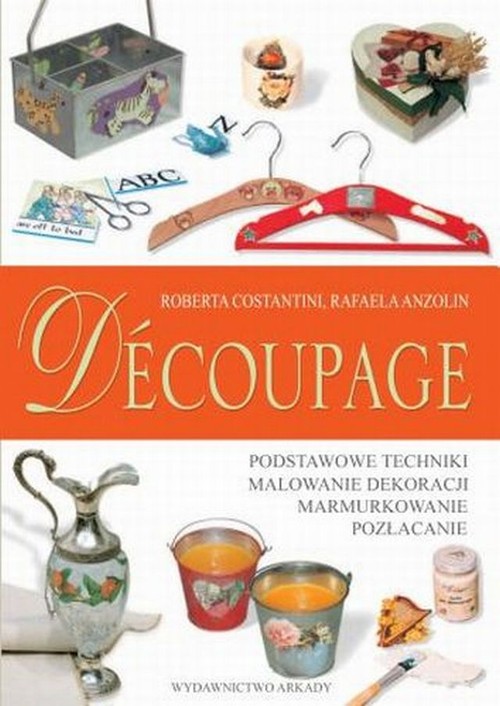 Decoupage - sztuka dekorowania przedmiotów