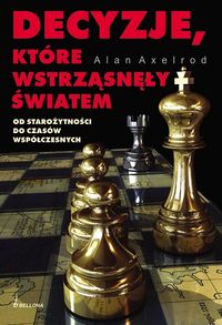 Decyzje, które wstrząsneły światem