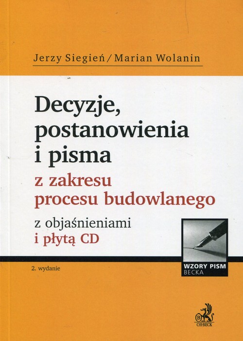 Decyzje, postanowienia i pisma z zakresu procesu budowlanego z objaśnieniami i płytą CD