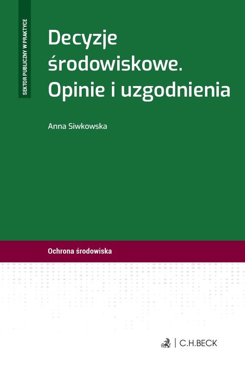 Decyzje środowiskowe Opinie i uzgodnienia