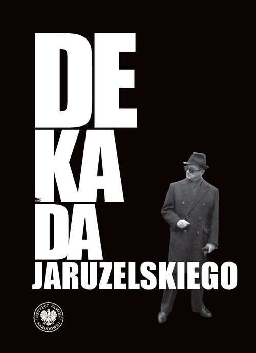 Dekada Jaruzelskiego