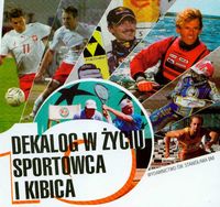 Dekalog w życiu sportowca i kibica