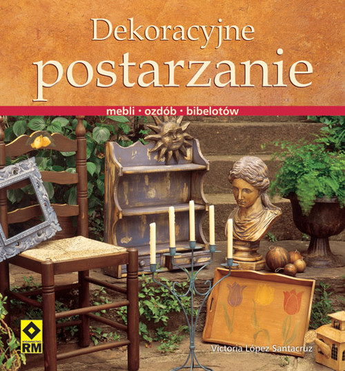 Dekoracyjne postarzanie mebli ozdób bibelotów