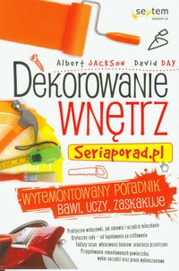 Dekorowanie wnętrz. Seriaporad.pl