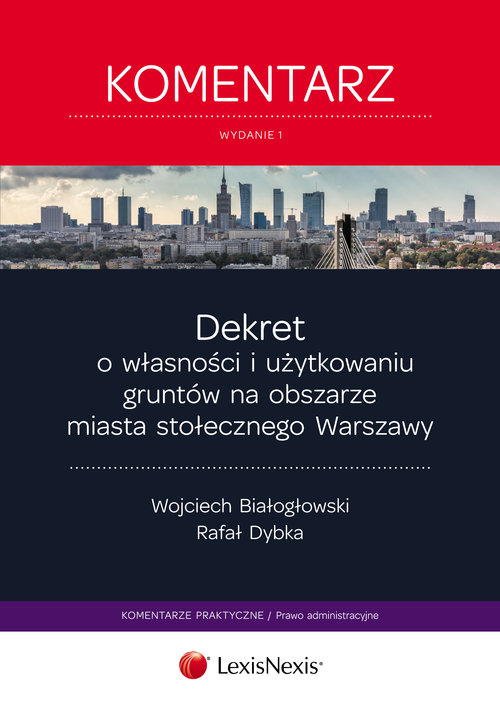 Dekret o własności i użytkowaniu gruntów na obszarze miasta stołecznego Warszawy Komentarz