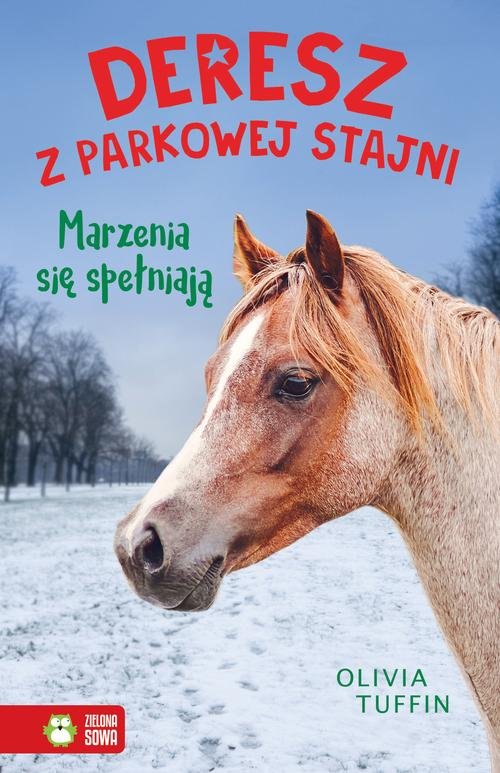 Deresz z parkowej stajni Marzenia się spełniają